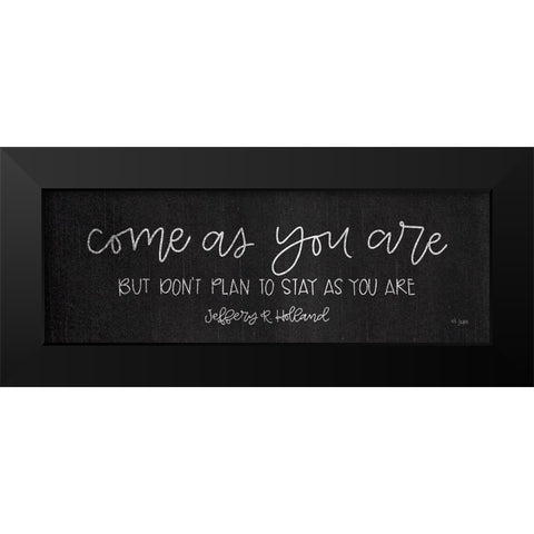 Come As You Are Black Modern Wood Framed Art Print by Jaxn Blvd.