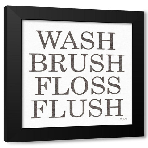 Wash Brush Floss Flush  Black Modern Wood Framed Art Print by Jaxn Blvd.