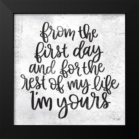 Im Yours Black Modern Wood Framed Art Print by Jaxn Blvd.