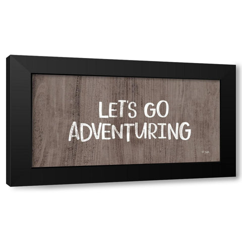 Lets Go Adventuring Black Modern Wood Framed Art Print by Jaxn Blvd.