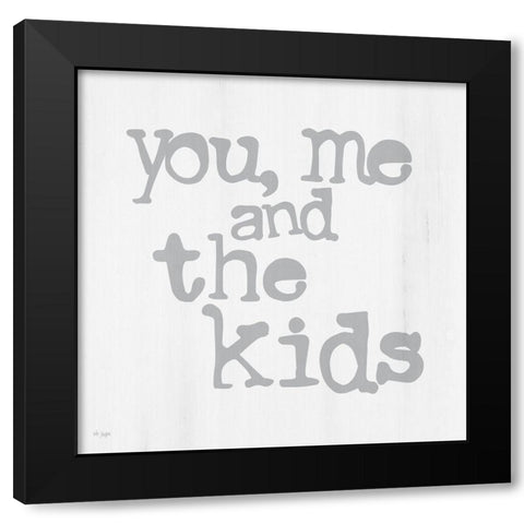 You, Me and the Kids Black Modern Wood Framed Art Print by Jaxn Blvd.