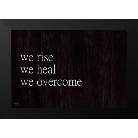We Fall, We Rise II Black Modern Wood Framed Art Print by Jaxn Blvd.
