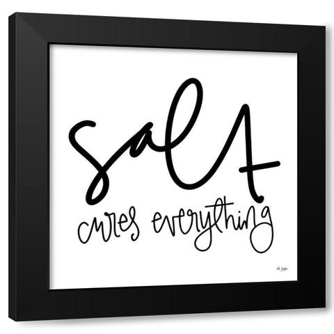 Salt Cures Everything Black Modern Wood Framed Art Print with Double Matting by Jaxn Blvd.