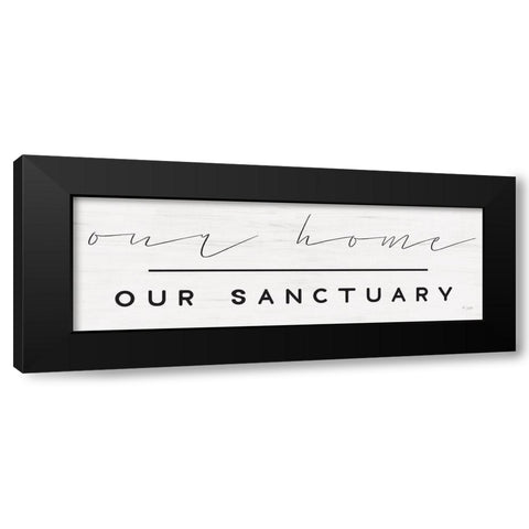 Our Home-Our Sanctuary Black Modern Wood Framed Art Print with Double Matting by Jaxn Blvd.