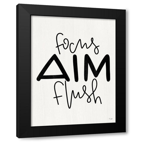 Focus-Aim-Flush Black Modern Wood Framed Art Print by Jaxn Blvd.