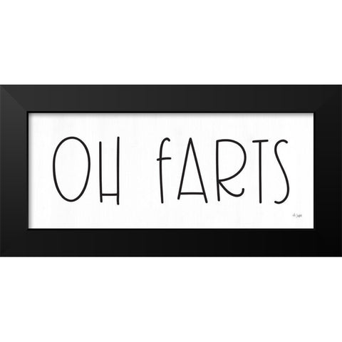 Oh Farts Black Modern Wood Framed Art Print by Jaxn Blvd.