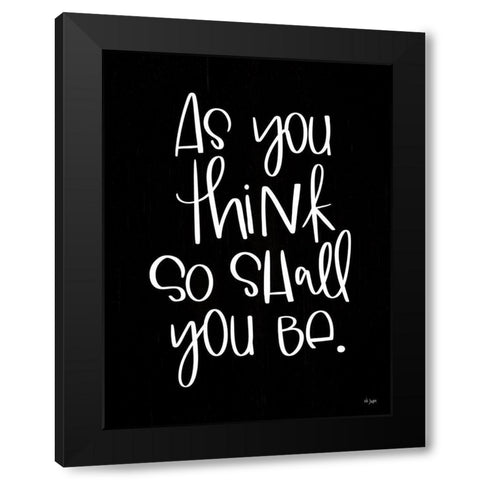 As You Think Black Modern Wood Framed Art Print with Double Matting by Jaxn Blvd.