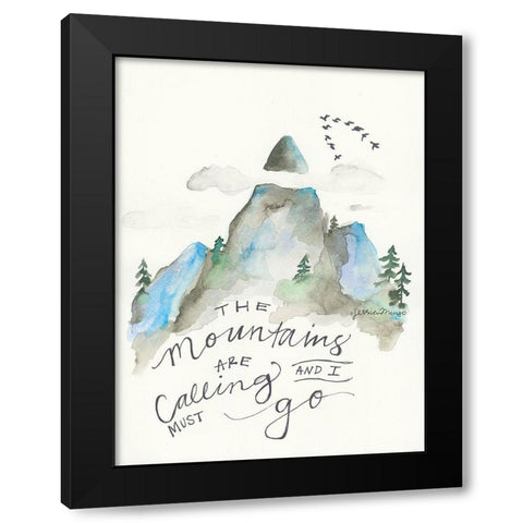 The Mountains are Calling Black Modern Wood Framed Art Print with Double Matting by Mingo, Jessica