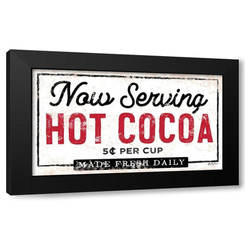 Now Serving Hot Cocoa Black Modern Wood Framed Art Print by Talent, Kelley