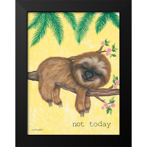 Not Today Black Modern Wood Framed Art Print by Kennedy, Lisa