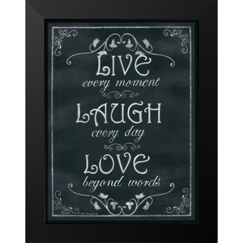 Live Every Moment Black Modern Wood Framed Art Print by Kennedy, Lisa