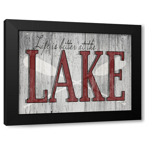 Life is Better at the Lake Black Modern Wood Framed Art Print by Sherrill, Kate