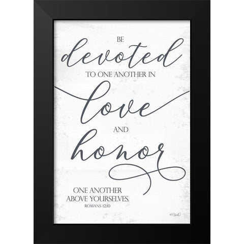 Devoted to Love and Honor Black Modern Wood Framed Art Print by Sherrill, Kate