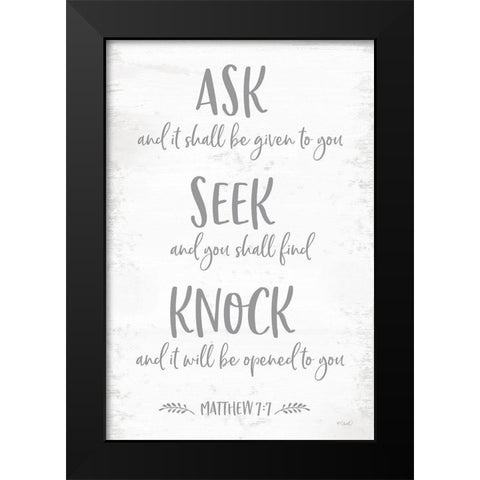 Mathew 7:7 Black Modern Wood Framed Art Print by Sherrill, Kate