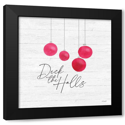 Deck the Halls Black Modern Wood Framed Art Print by Sherrill, Kate