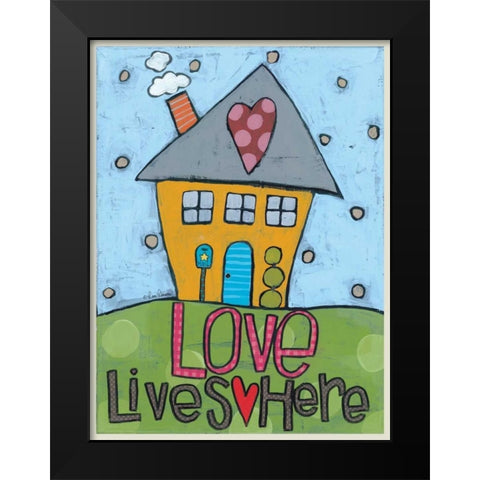 Love Lives Here Black Modern Wood Framed Art Print by Larson, Lisa