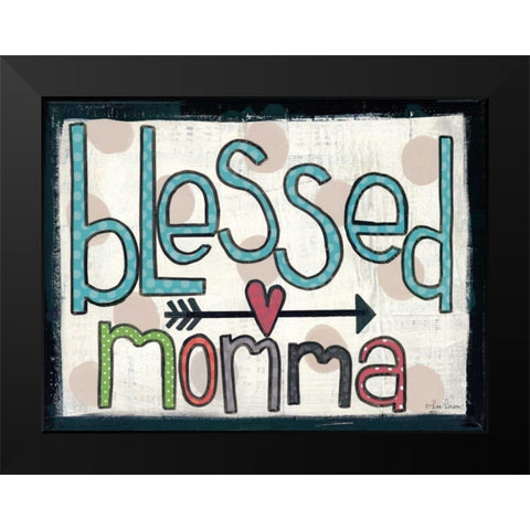 Blessed Momma Black Modern Wood Framed Art Print by Larson, Lisa