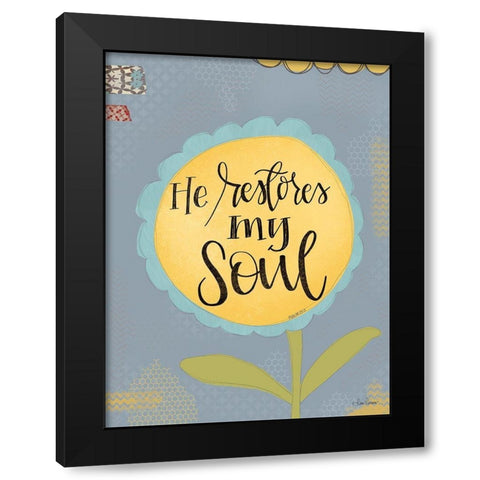 He Restores My Soul Black Modern Wood Framed Art Print by Larson, Lisa