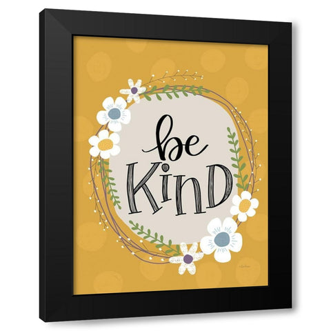 Be Kind Black Modern Wood Framed Art Print by Larson, Lisa