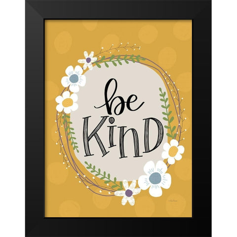 Be Kind Black Modern Wood Framed Art Print by Larson, Lisa