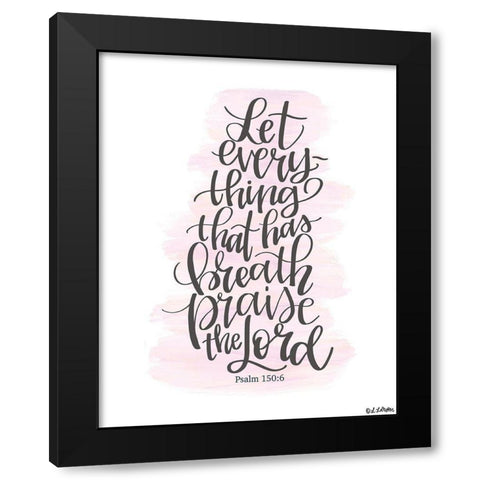 Praise the Lord Black Modern Wood Framed Art Print by Larson, Lisa