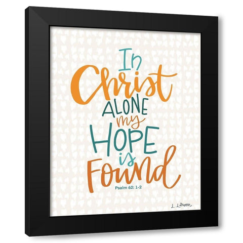 In Christ Alone Black Modern Wood Framed Art Print with Double Matting by Larson, Lisa