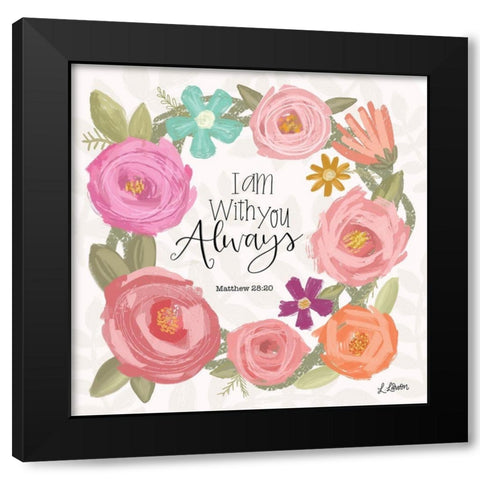 I Am With You Always Black Modern Wood Framed Art Print with Double Matting by Larson, Lisa