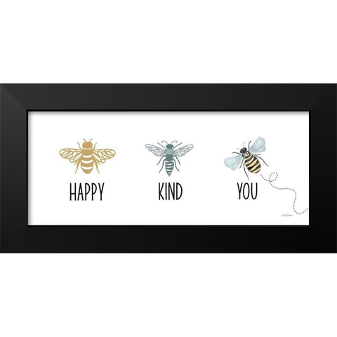 Bee Happy-Bee Kind-Bee You Black Modern Wood Framed Art Print by Larson, Lisa