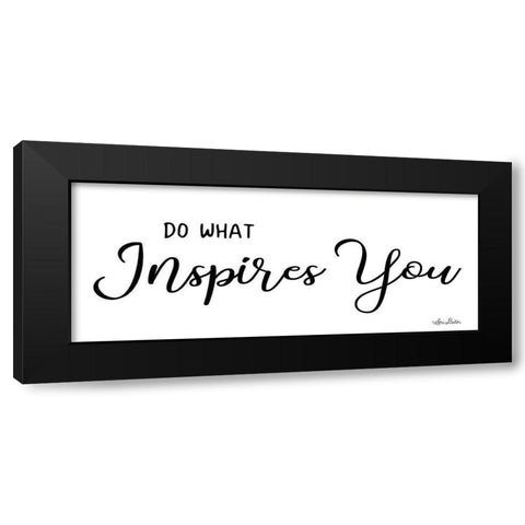 Do What Inspires You Black Modern Wood Framed Art Print with Double Matting by Deiter, Lori