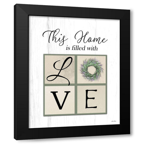 This Home is Filled with Love Black Modern Wood Framed Art Print with Double Matting by Deiter, Lori