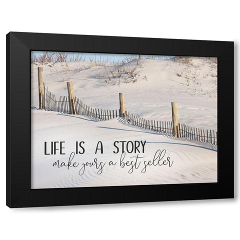 Life is a Story Black Modern Wood Framed Art Print with Double Matting by Deiter, Lori