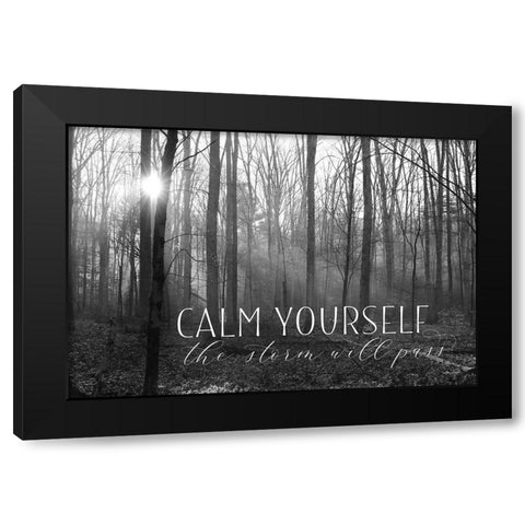 Calm Yourself Black Modern Wood Framed Art Print with Double Matting by Deiter, Lori
