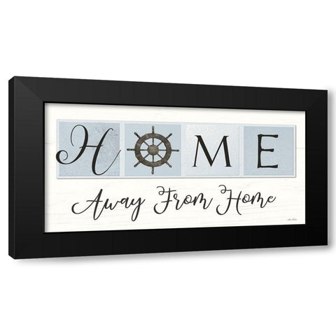 Nautical Home Away from Home I Black Modern Wood Framed Art Print with Double Matting by Deiter, Lori