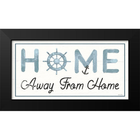 Nautical Home Away from Home II Black Modern Wood Framed Art Print by Deiter, Lori