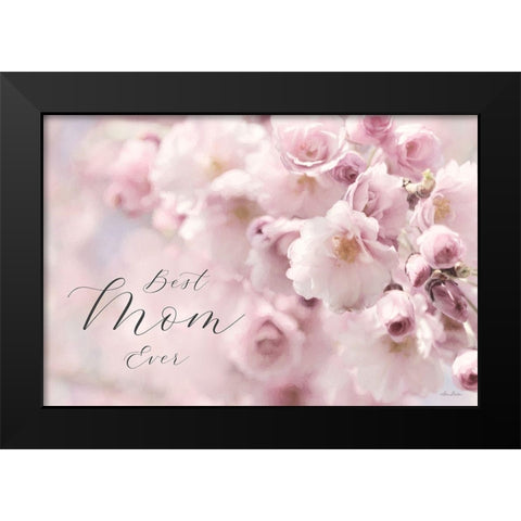 Best Mom Ever Black Modern Wood Framed Art Print by Deiter, Lori