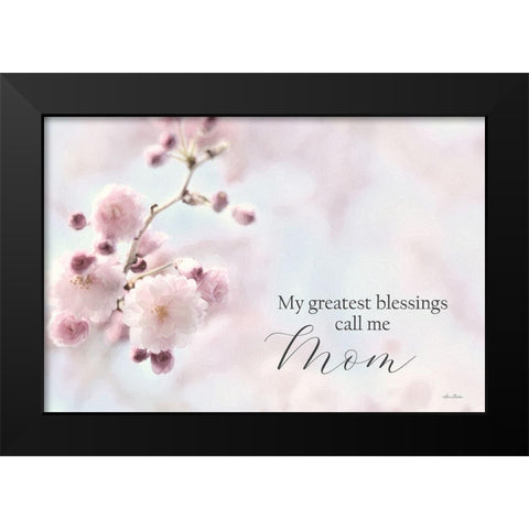 My Greatest Blessings Call Me Mom Black Modern Wood Framed Art Print by Deiter, Lori