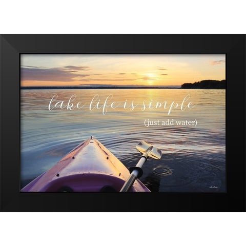 Lake Life is Simple Black Modern Wood Framed Art Print by Deiter, Lori