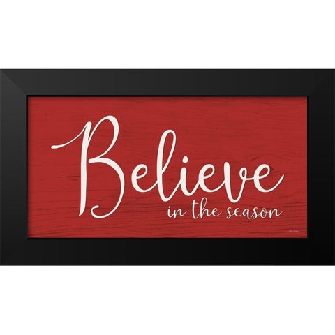 Believe in the Season   Black Modern Wood Framed Art Print by Deiter, Lori