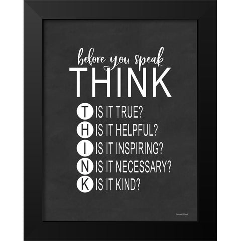 Think Before You Speak Black Modern Wood Framed Art Print by Lettered and Lined