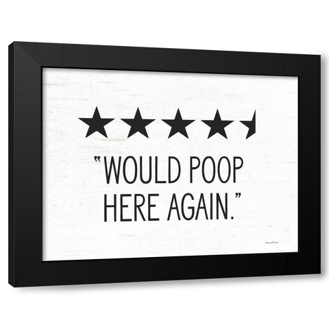Would Poop Here Again Black Modern Wood Framed Art Print with Double Matting by Lettered and Lined