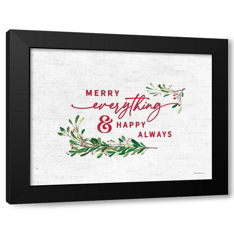 Merry Everything And Happy Always Black Modern Wood Framed Art Print by Lettered and Lined