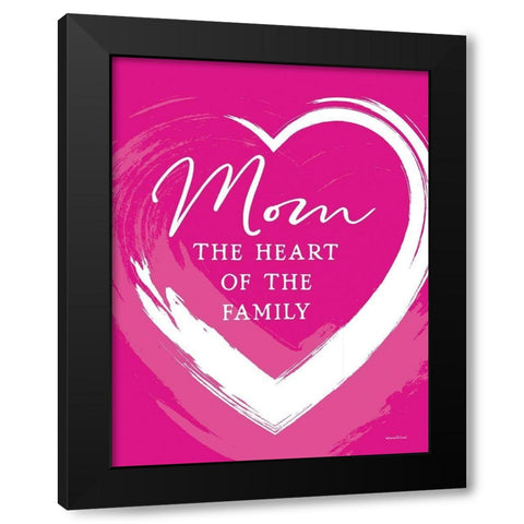 Mom - The Heart of the Family Black Modern Wood Framed Art Print by Lettered and Lined