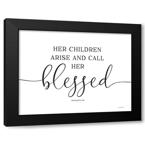 Her Children Arise and Call Her Blessed Black Modern Wood Framed Art Print by Lettered and Lined