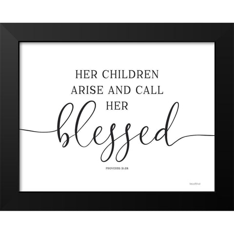 Her Children Arise and Call Her Blessed Black Modern Wood Framed Art Print by Lettered and Lined