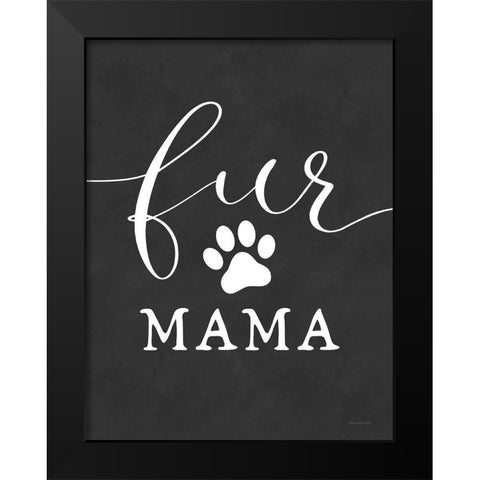 Fur Mama Black Modern Wood Framed Art Print by Lettered and Lined