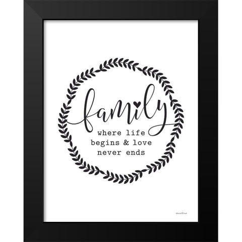 Family - Where Life Begins Black Modern Wood Framed Art Print by Lettered and Lined