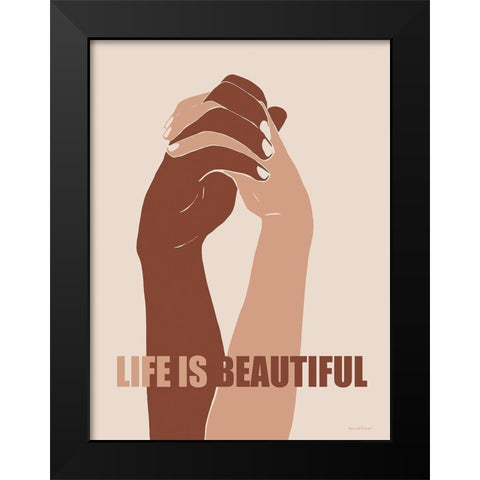 Life is Beautiful Black Modern Wood Framed Art Print by Lettered and Lined
