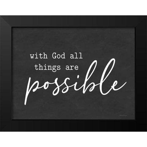 With God All Things Are Possible Black Modern Wood Framed Art Print by lettered And lined