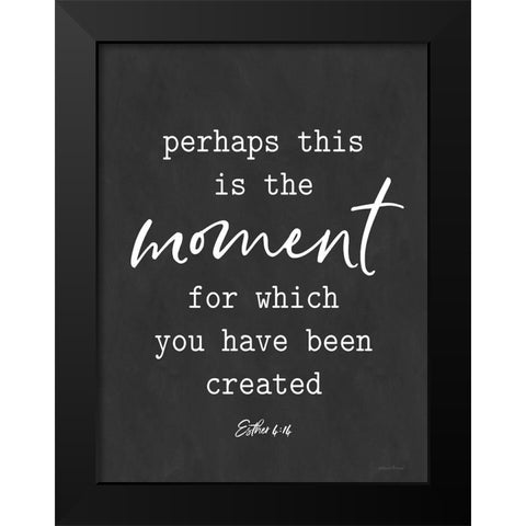 This is the Moment Black Modern Wood Framed Art Print by lettered And lined