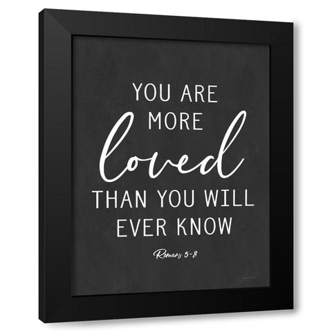 You Are More Loved Black Modern Wood Framed Art Print with Double Matting by lettered And lined